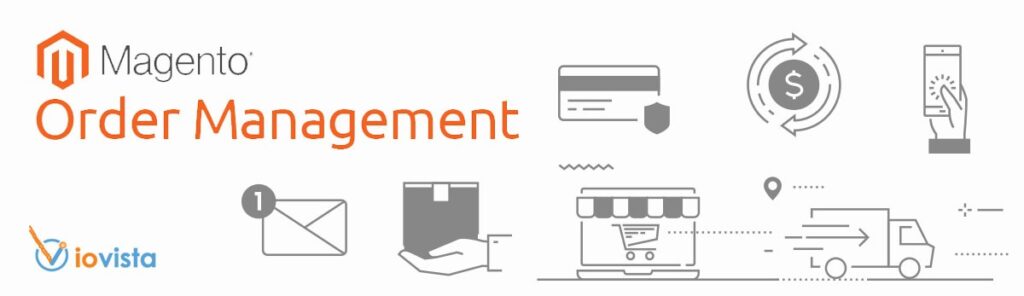 Magento Order Management System